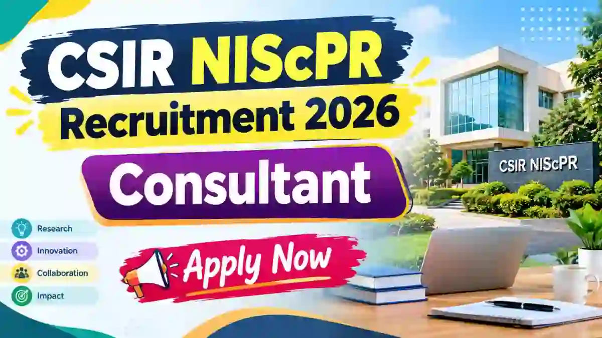 CSIR NIScPR Consultant Recruitment 2026 - Apply Offline