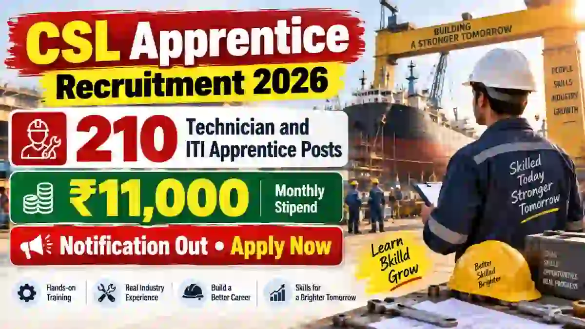 CSL Apprentice Recruitment 2026 Notification Out - Apply Online for 210 Technician and ITI Apprentice Posts CSL Apprentice Recruitment 2026 Notification Out - Apply Online for 210 Technician and ITI Apprentice Posts