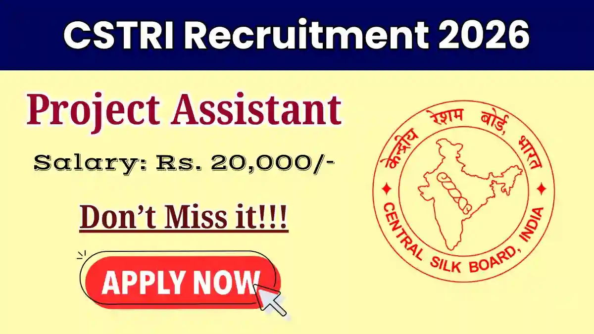 CSTRI Project Assistant Recruitment 2026 - Walkin