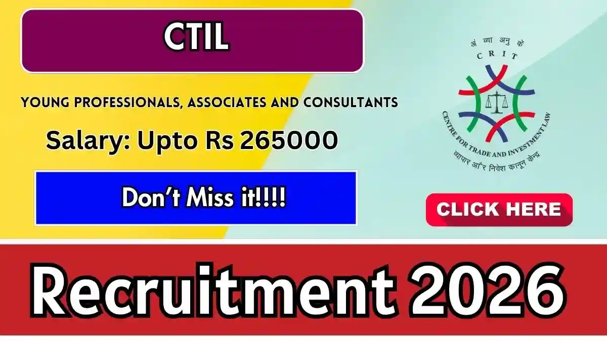 CTIL Recruitment 2026 - Apply Online for Young Professionals, Associates and Consultants Posts