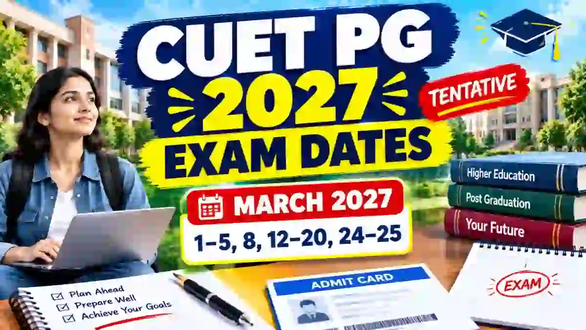 CUET PG 2027 Exam Date Announced - Check Full Schedule Online @ nta.ac.in