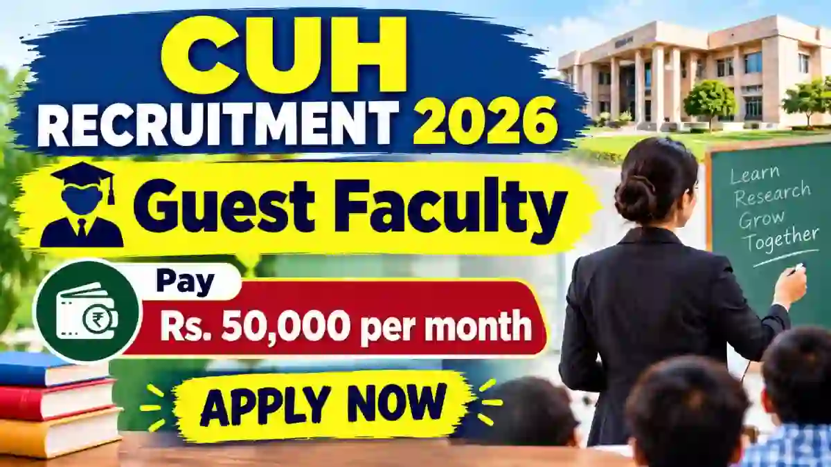 CUH Guest Faculty Recruitment 2026 - Walkin CUH Guest Faculty Recruitment 2026 - Walkin
