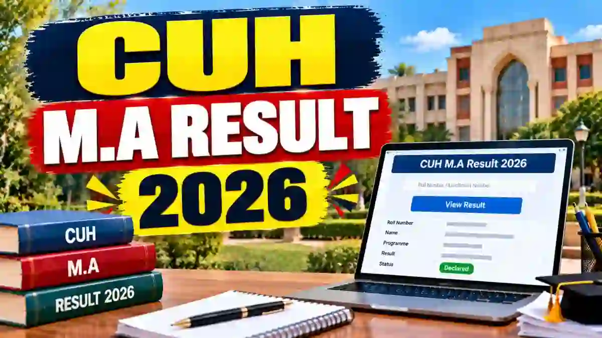 CUH M.A Result 2026 Out - Check NEP 1st and 2nd Semester Result Online @ cuh.ac.in