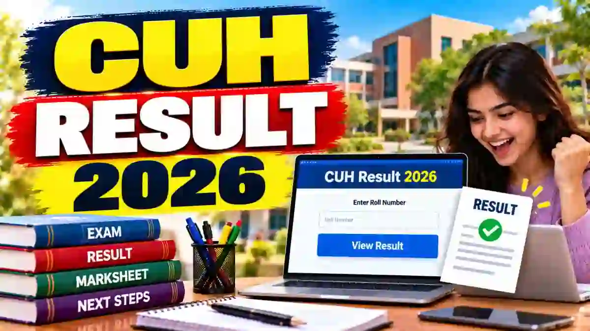 CUH Result 2026 Out - Check UG & PG Semester Results Online at cuh.ac.in