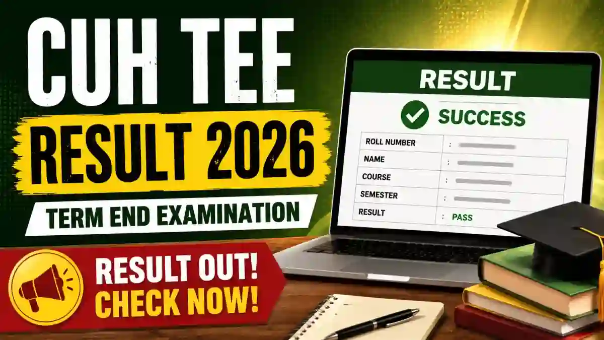 CUH TEE Result 2026 Out - Check B.Voc Biomedical Sciences IV Semester Result at cuh.ac.in