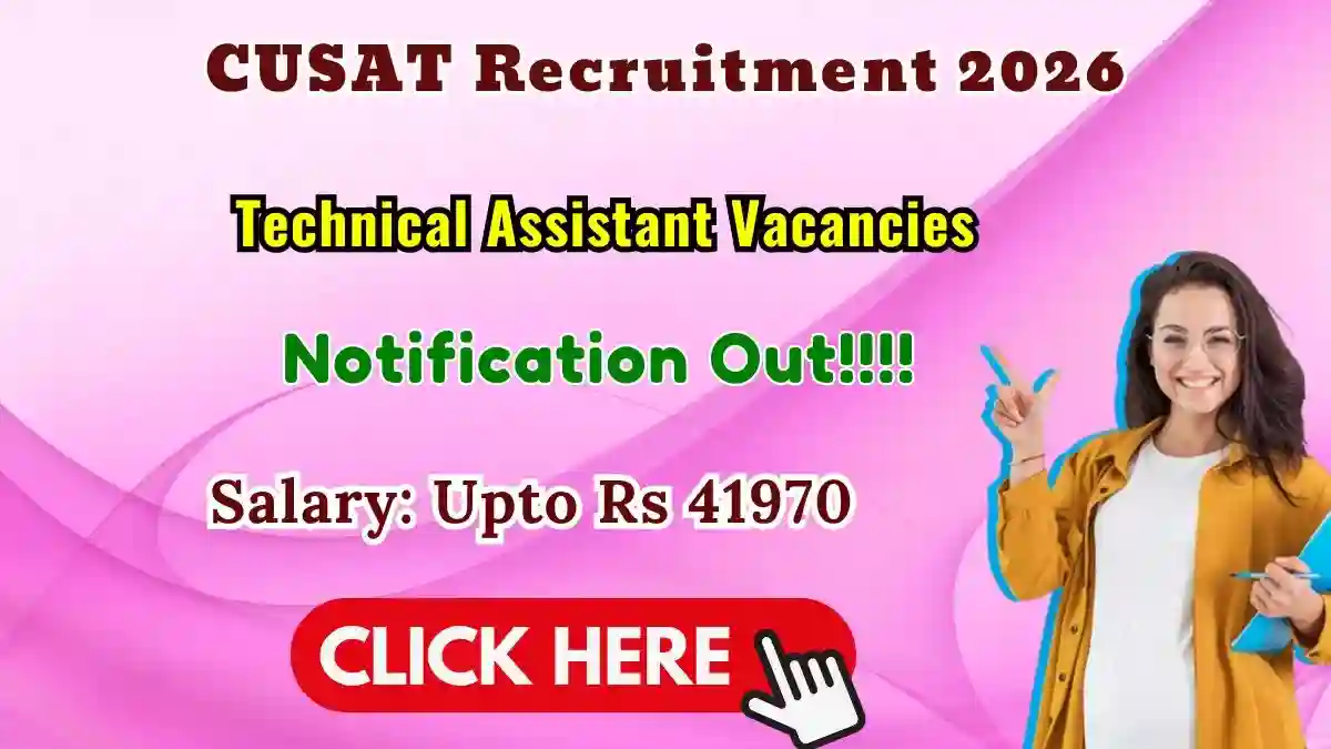 CUSAT Technical Assistant Recruitment 2026 - Apply Online