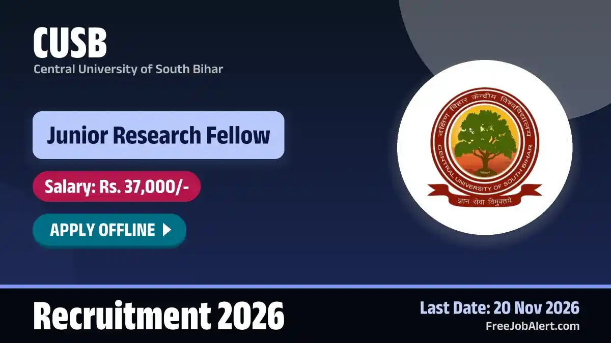 CUSB Junior Research Fellow Recruitment 2026 – Apply Offline CUSB Junior Research Fellow Recruitment 2026 – Apply Offline