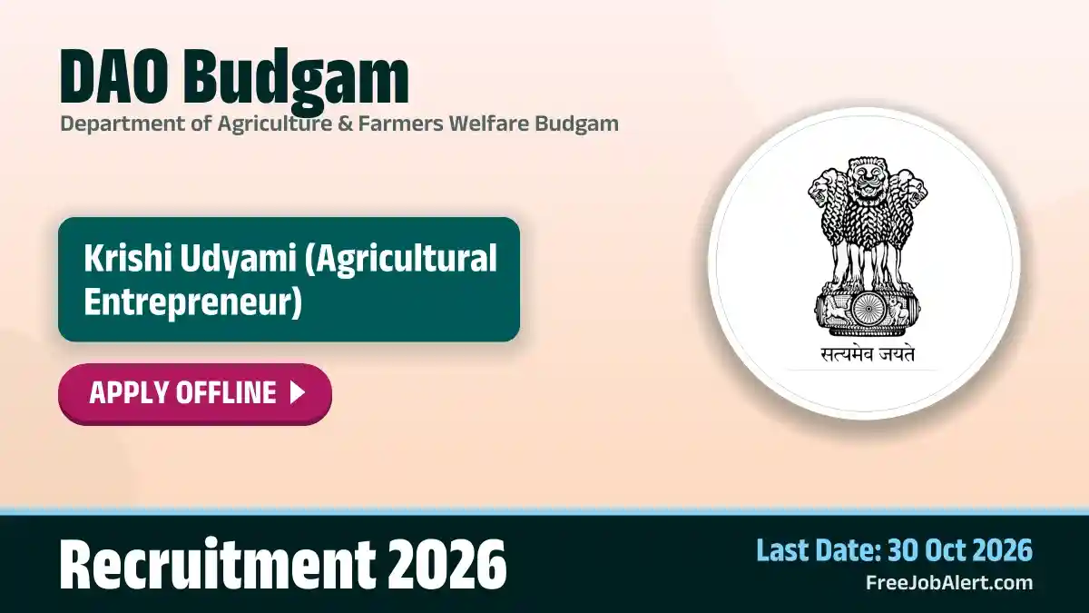 DAO Budgam Krishi Udyami Recruitment 2026 – Apply Offline DAO Budgam Krishi Udyami Recruitment 2026 – Apply Offline