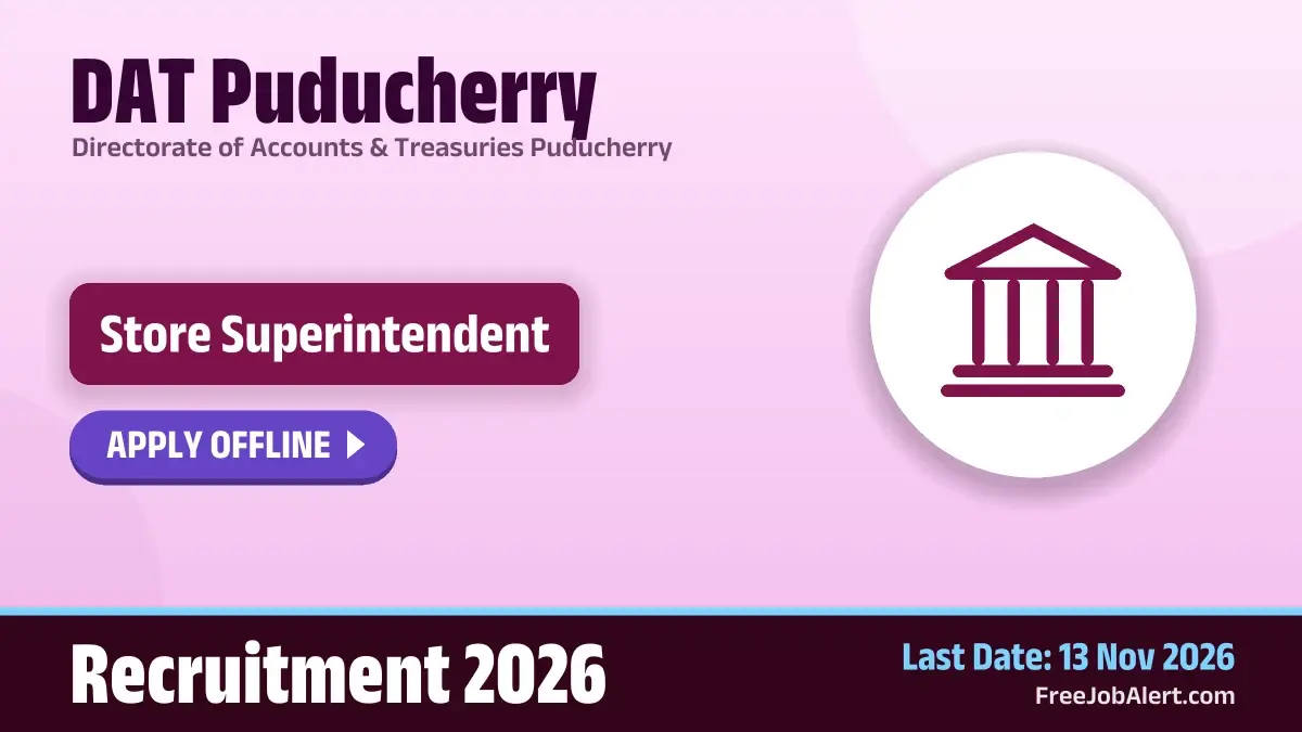 DAT Puducherry Store Superintendent Recruitment 2026 – Apply Offline DAT Puducherry Store Superintendent Recruitment 2026 – Apply Offline