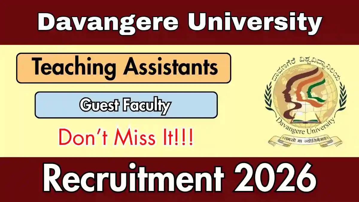 Davangere University Recruitment 2026 - Apply Offline for Guest Faculty / Teaching Assistants Posts