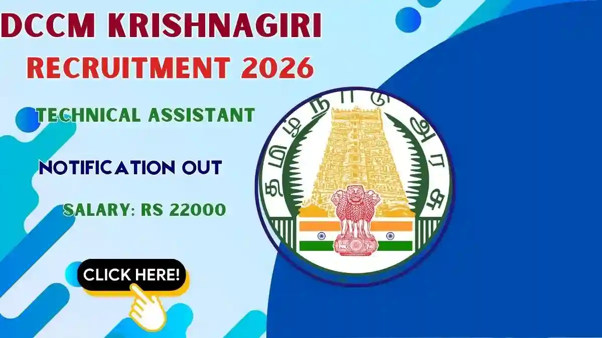 DCCM Krishnagiri Technical Assistant Recruitment 2026 – Apply Offline