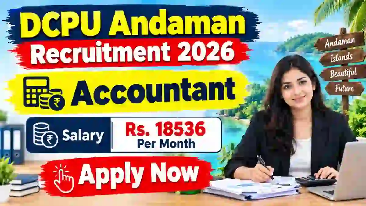 DCPU Andaman Accountant Recruitment 2026 - Apply Offline
