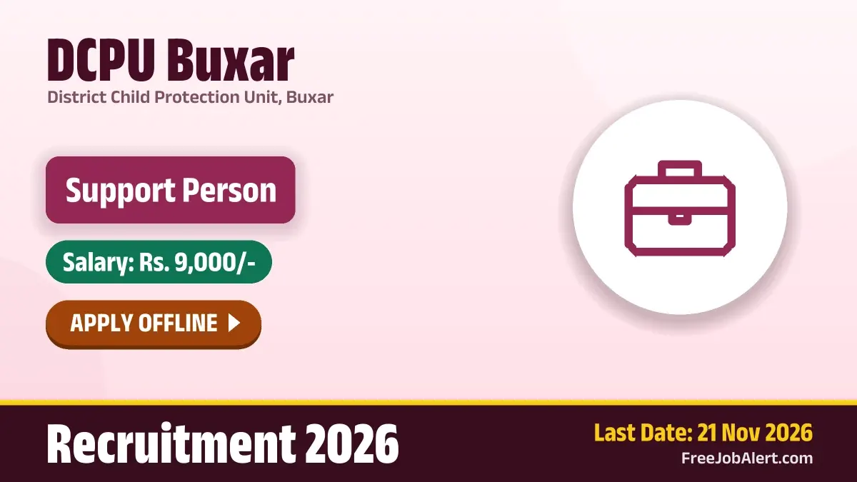 DCPU Buxar Support Person Recruitment 2026 – Apply Offline for 15 Posts