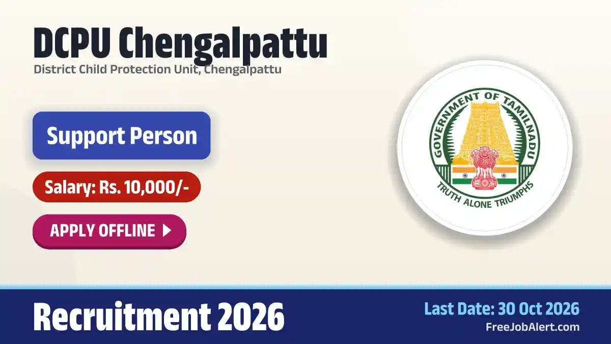 DCPU Chengalpattu Support Person Recruitment 2026 – Apply Offline for 20 Posts