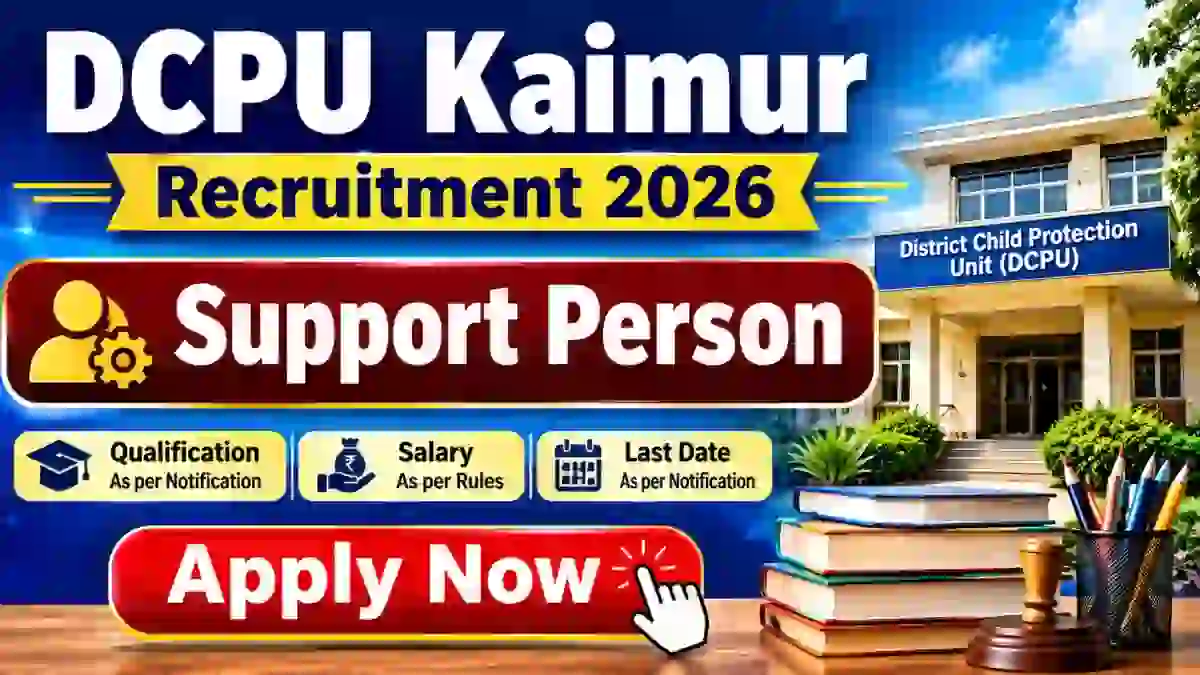 DCPU Kaimur Support Person Recruitment 2026 - Apply Offline for 25 Posts