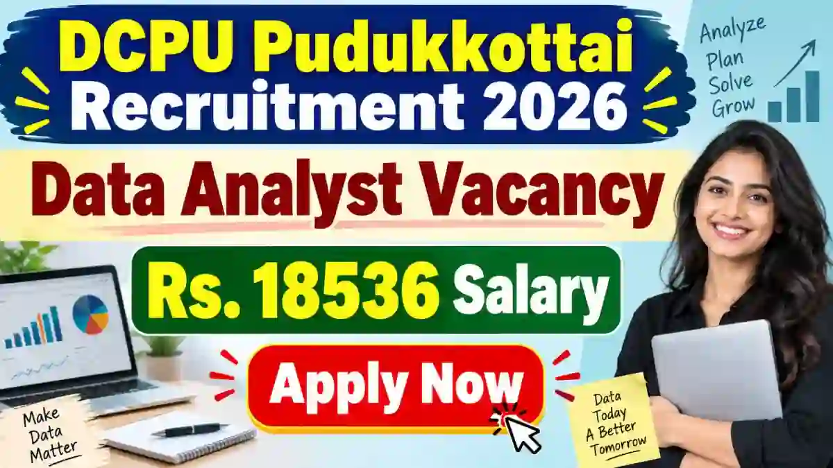 DCPU Pudukkottai Data Analyst Recruitment 2026 - Apply Offline DCPU Pudukkottai Data Analyst Recruitment 2026 - Apply Offline