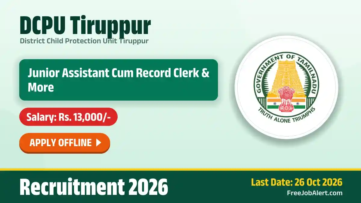 DCPU Tiruppur Recruitment 2026 – Apply Offline for 2 Junior Assistant Cum Record Clerk, Office Assistant Posts