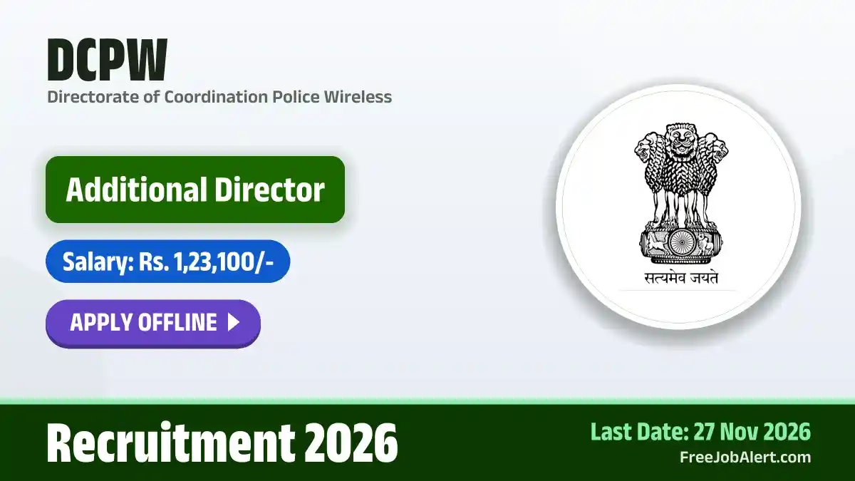 DCPW Additional Director Recruitment 2026 – Apply Offline DCPW Additional Director Recruitment 2026 – Apply Offline