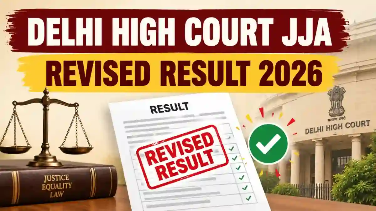 Delhi High Court JJA Revised Result 2026 Out - Check Revised List & PwBD Category Cut-Off Marks