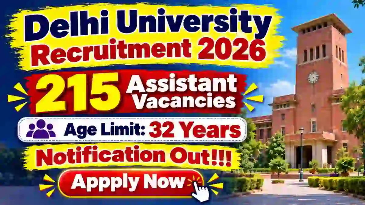 Delhi University Assistant Recruitment 2026 Notification Out – Apply Online for 215 Posts