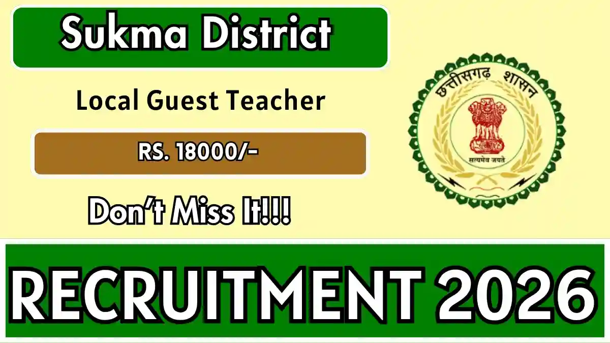 DEO Sukma Local Guest Teacher Recruitment 2026 - Apply Offline DEO Sukma Local Guest Teacher Recruitment 2026 - Apply Offline