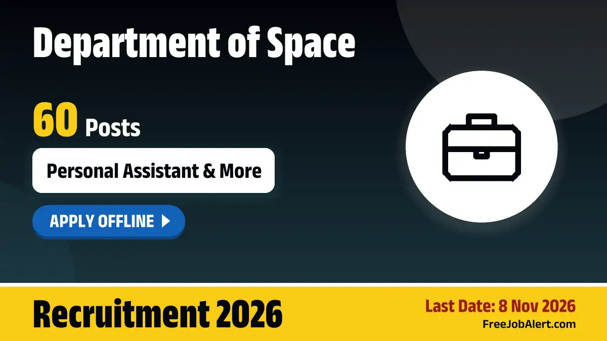Department of Space Group A and Group B Recruitment 2026 – Apply Offline for 60 Personal Assistant, Deputy Secretary and More Posts