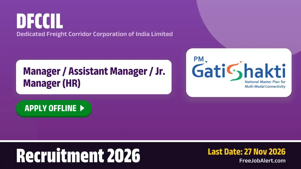 DFCCIL Recruitment 2026 – Apply Offline for Manager / Assistant Manager / Junior Manager Posts DFCCIL Recruitment 2026 – Apply Offline for Manager / Assistant Manager / Junior Manager Posts