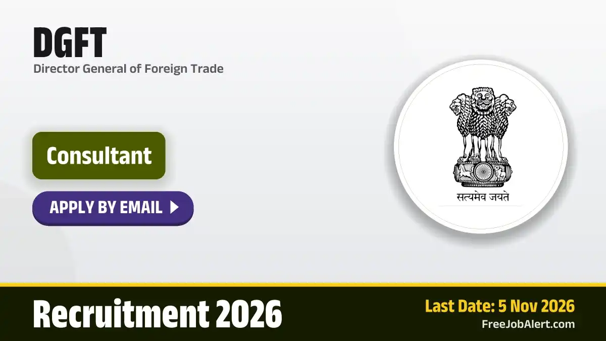 DGFT Consultant Recruitment 2026 – Apply Online for 9 Posts