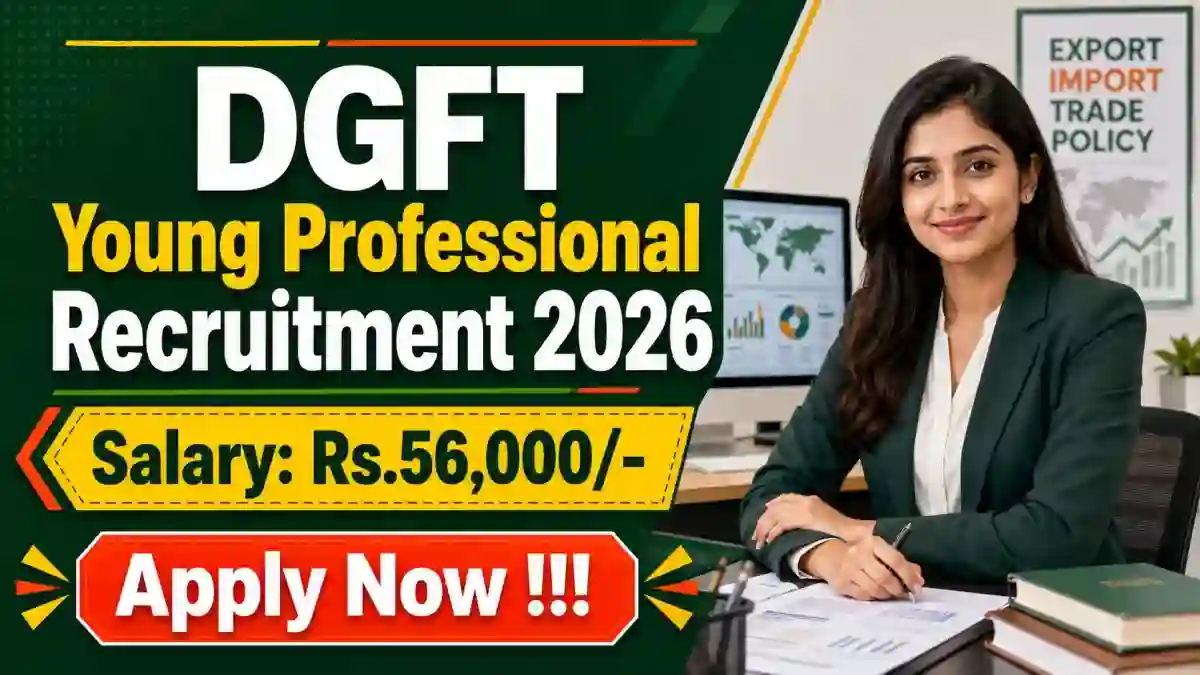 DGFT Young Professional Recruitment 2026 - Apply Offline