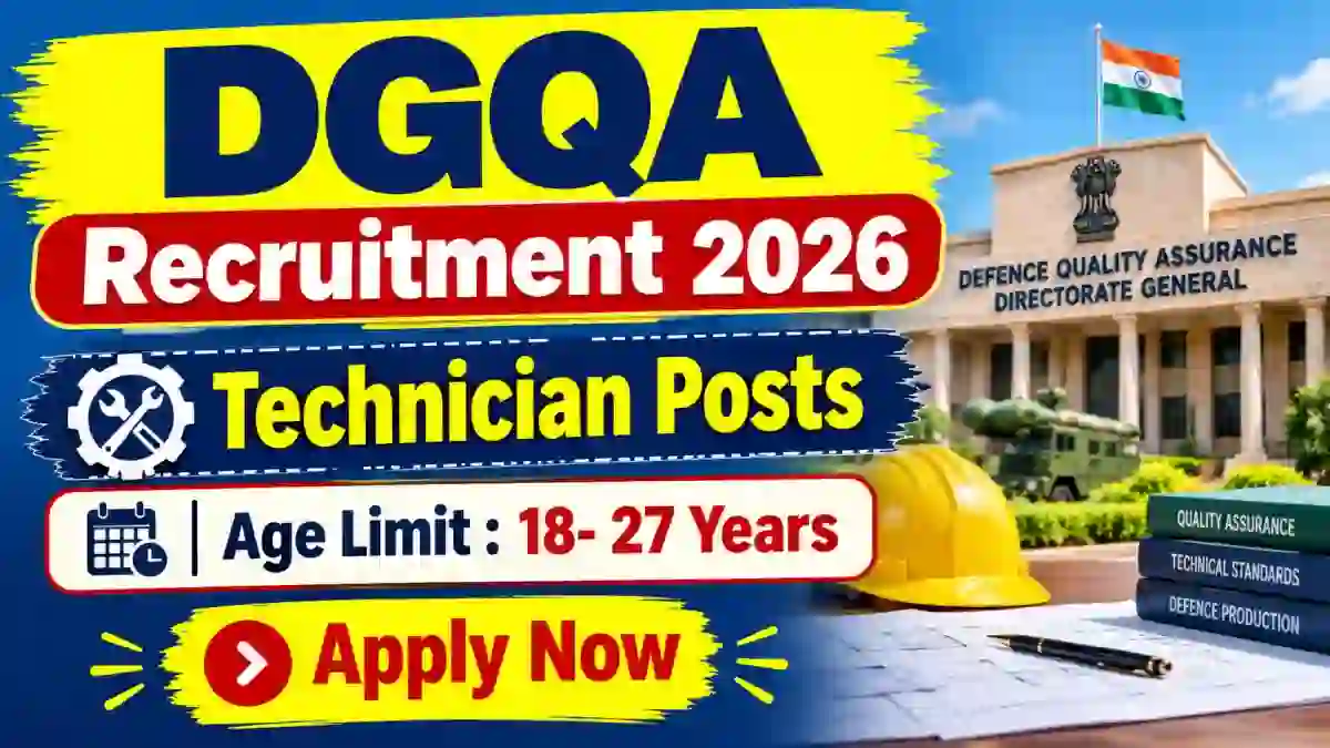DGQA Recruitment 2026 – Apply Offline for 32 Technician Posts