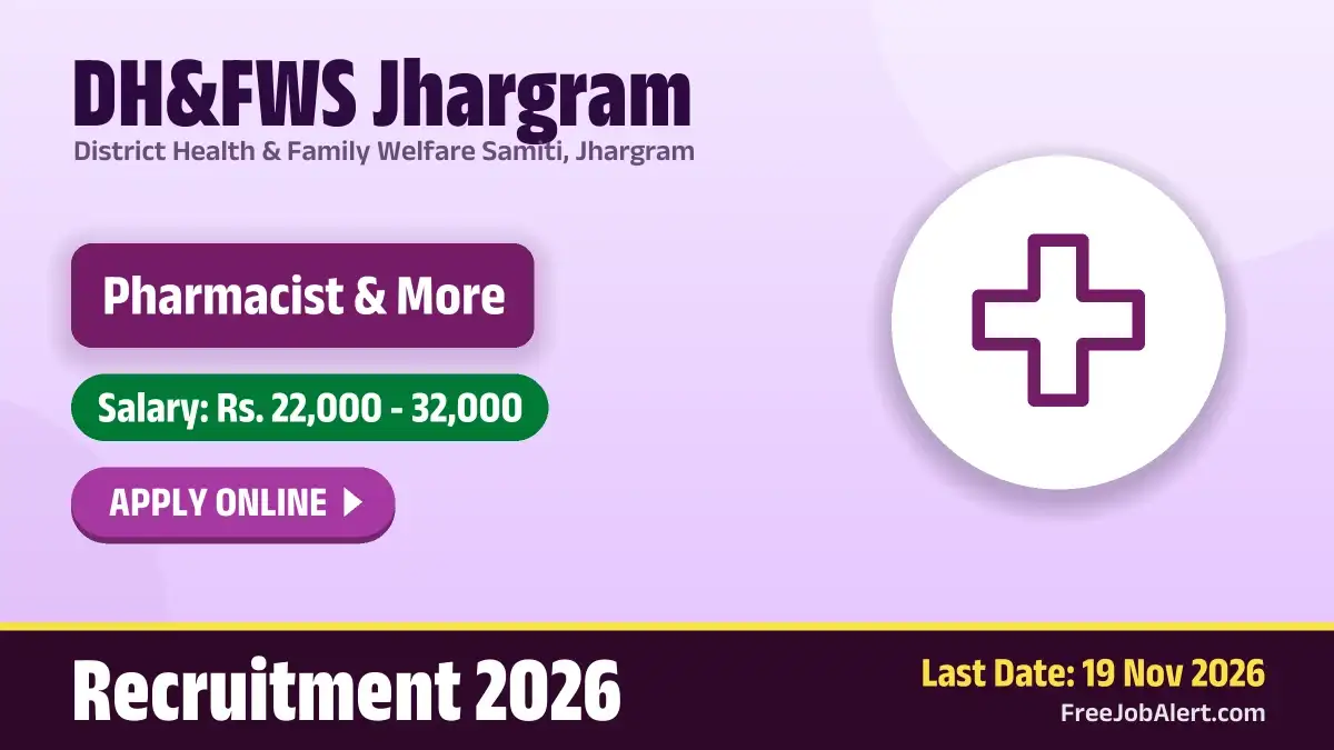 DH&FWS Jhargram Recruitment 2026 – Apply Online for 33 Pharmacist, Staff Nurse and More Posts DH&FWS Jhargram Recruitment 2026 – Apply Online for 33 Pharmacist, Staff Nurse and More Posts