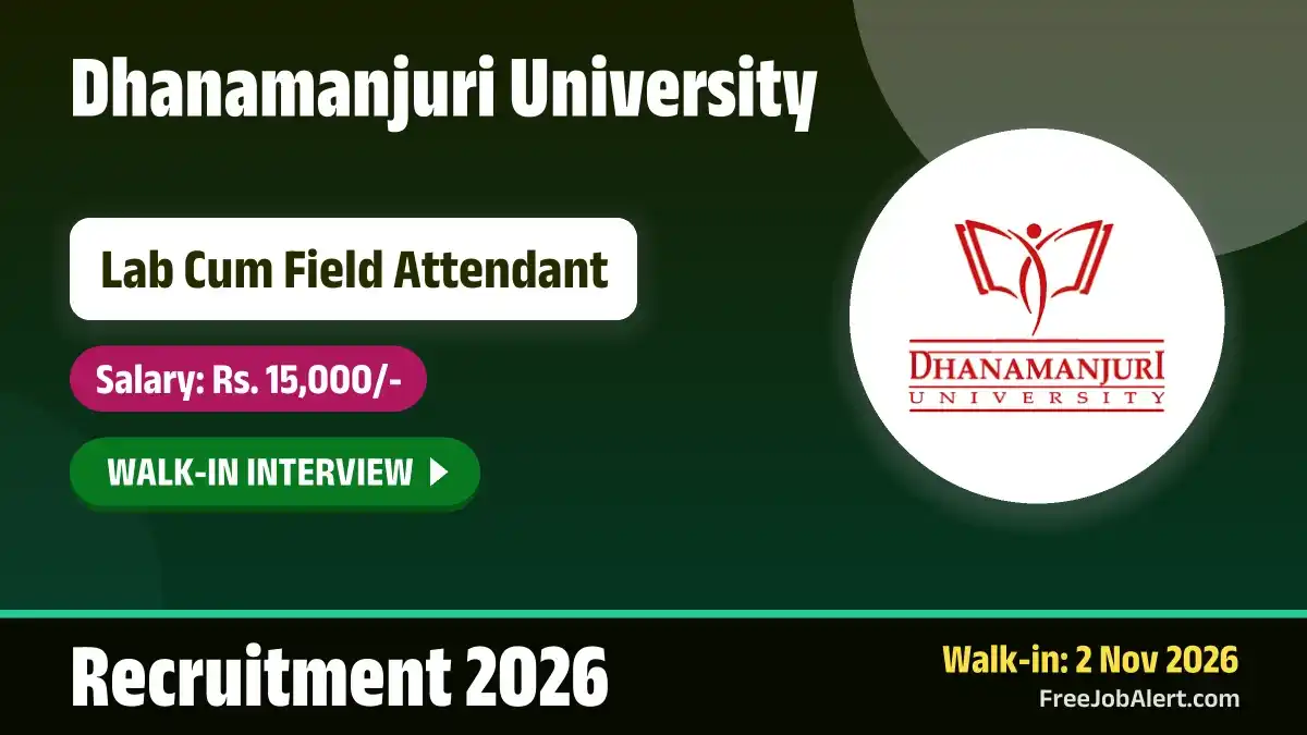 Dhanamanjuri University Lab Cum Field Attendant Recruitment 2026 – Walkin