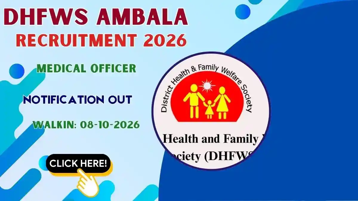 DHFWS Ambala Medical Officer Recruitment 2026 - Walkin DHFWS Ambala Medical Officer Recruitment 2026 - Walkin