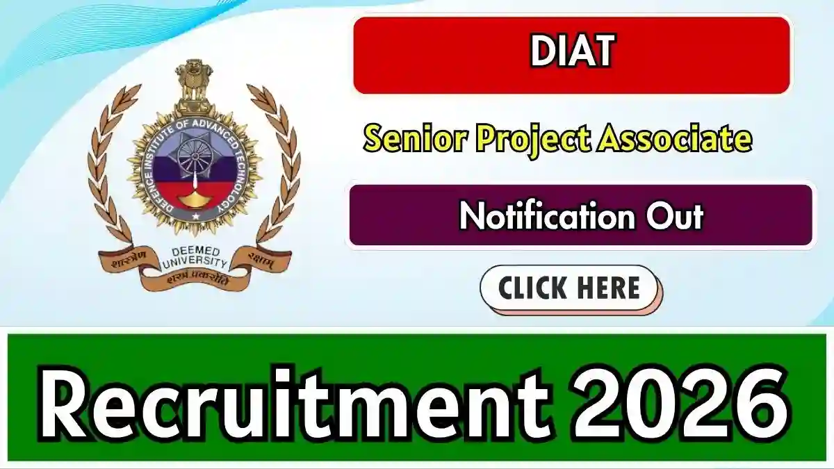 DIAT Senior Project Associate Recruitment 2026 - Apply by Email DIAT Senior Project Associate Recruitment 2026 - Apply by Email