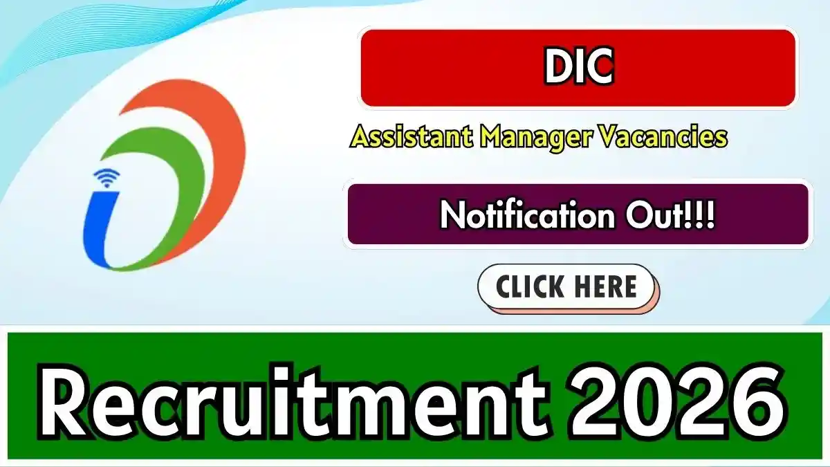 DIC Assistant Manager Recruitment 2026 - Apply Online