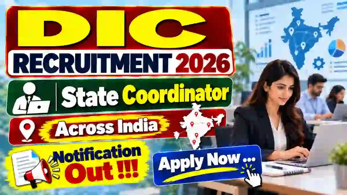 DIC State Coordinator Recruitment 2026 Notification Out – Apply Online for 12 Posts