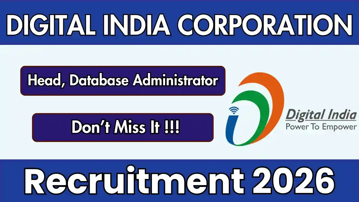 Digital India Corporation Recruitment 2026 – Apply Online for Head, Database Administrator Posts Digital India Corporation Recruitment 2026 – Apply Online for Head, Database Administrator Posts