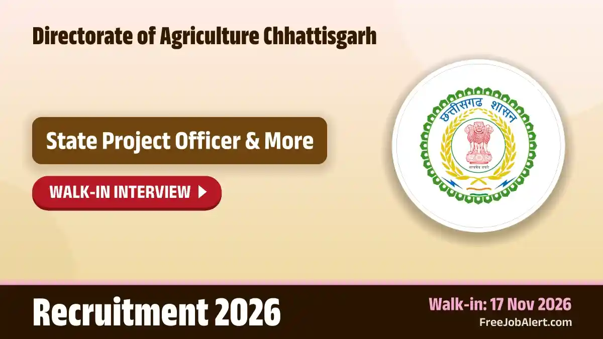 Directorate of Agriculture Chhattisgarh State Project Officer Recruitment 2026 – Walkin