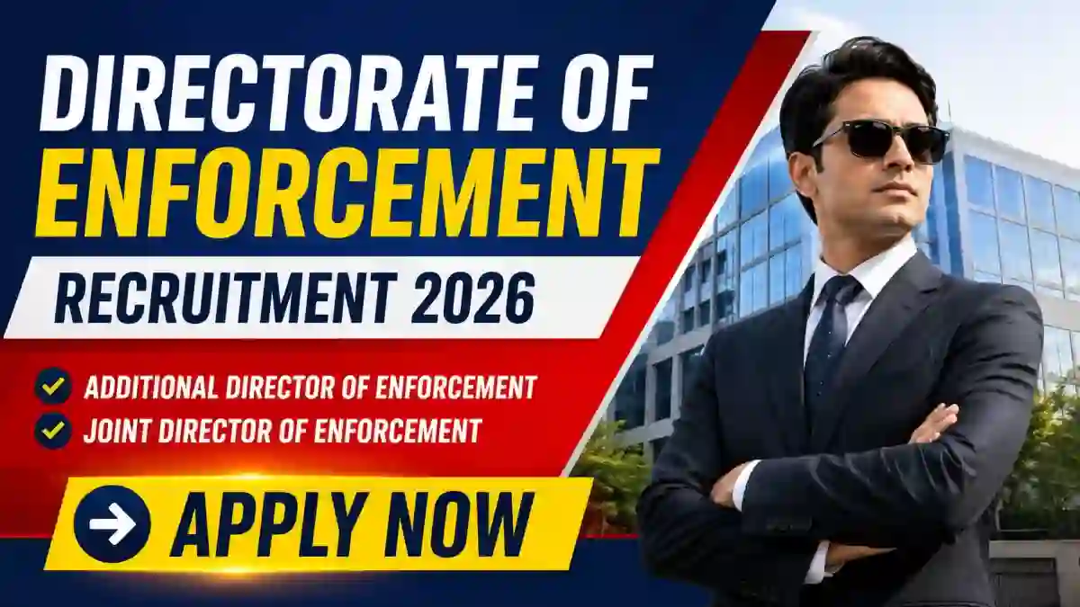 Directorate of Enforcement Recruitment 2026 - Apply Offline for 38 Additional Director of Enforcement, Joint Director of Enforcement Posts Directorate of Enforcement Recruitment 2026 - Apply Offline for 38 Additional Director of Enforcement, Joint Director of Enforcement Posts