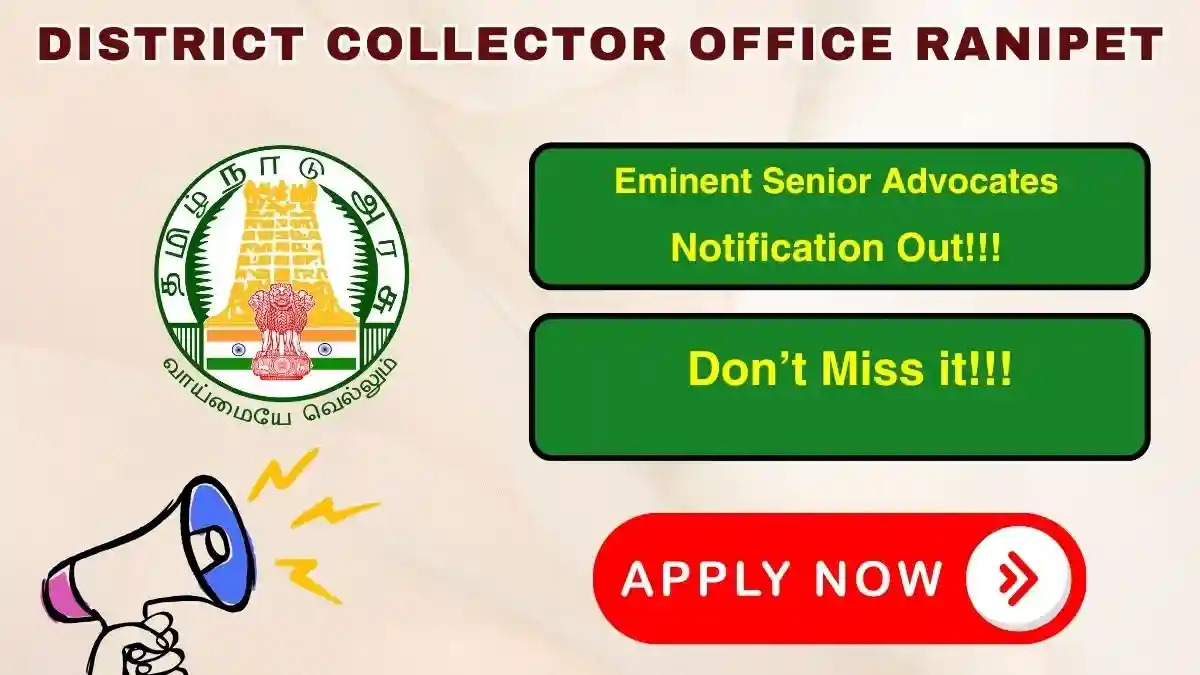 District Collector Office Ranipet Eminent Senior Advocates Recruitment 2026 - Apply Offline
