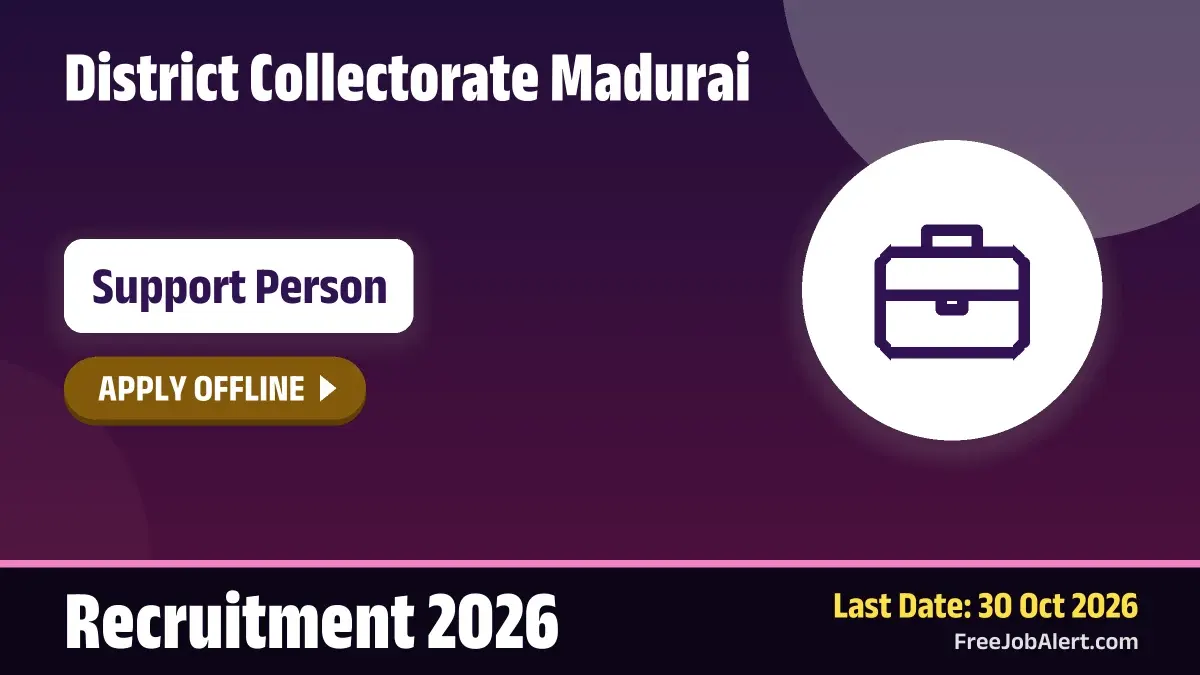 District Collectorate Madurai Support Person Recruitment 2026 – Apply Offline District Collectorate Madurai Support Person Recruitment 2026 – Apply Offline