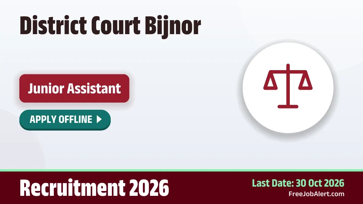 District Court Bijnor Junior Assistant Recruitment 2026 – Apply Offline for 10 Posts District Court Bijnor Junior Assistant Recruitment 2026 – Apply Offline for 10 Posts