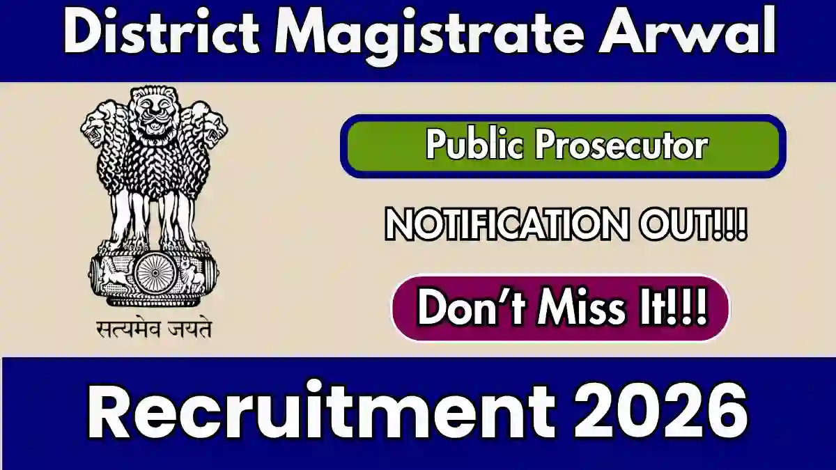 District Magistrate Arwal Public Prosecutor Recruitment 2026 – Apply Offline