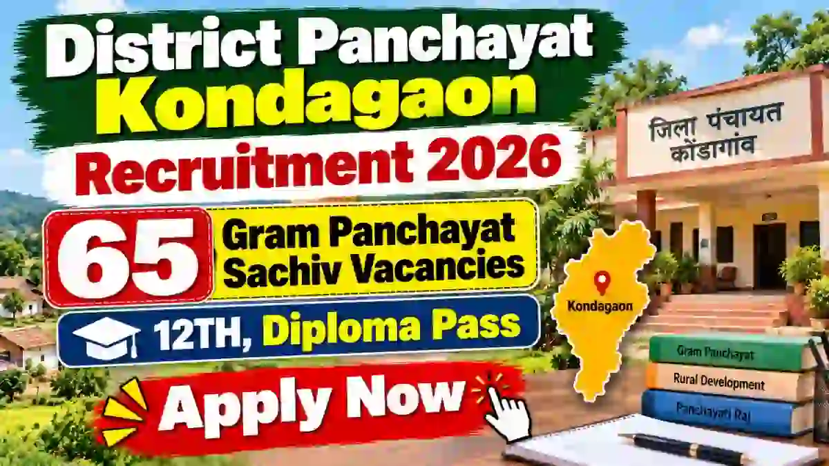 District Panchayat Kondagaon Gram Panchayat Sachiv Recruitment 2026 – Apply Offline for 65 Posts