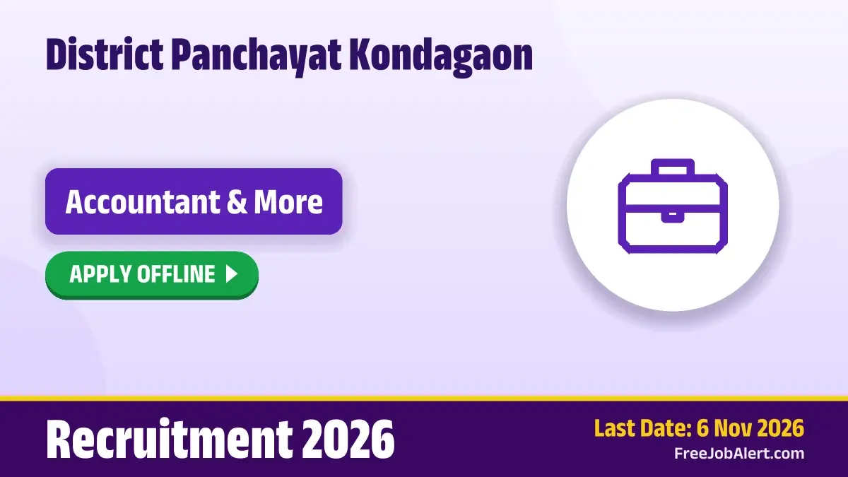 District Panchayat Kondagaon Recruitment 2026 – Apply Offline for Accountant, Program Officer and More Posts