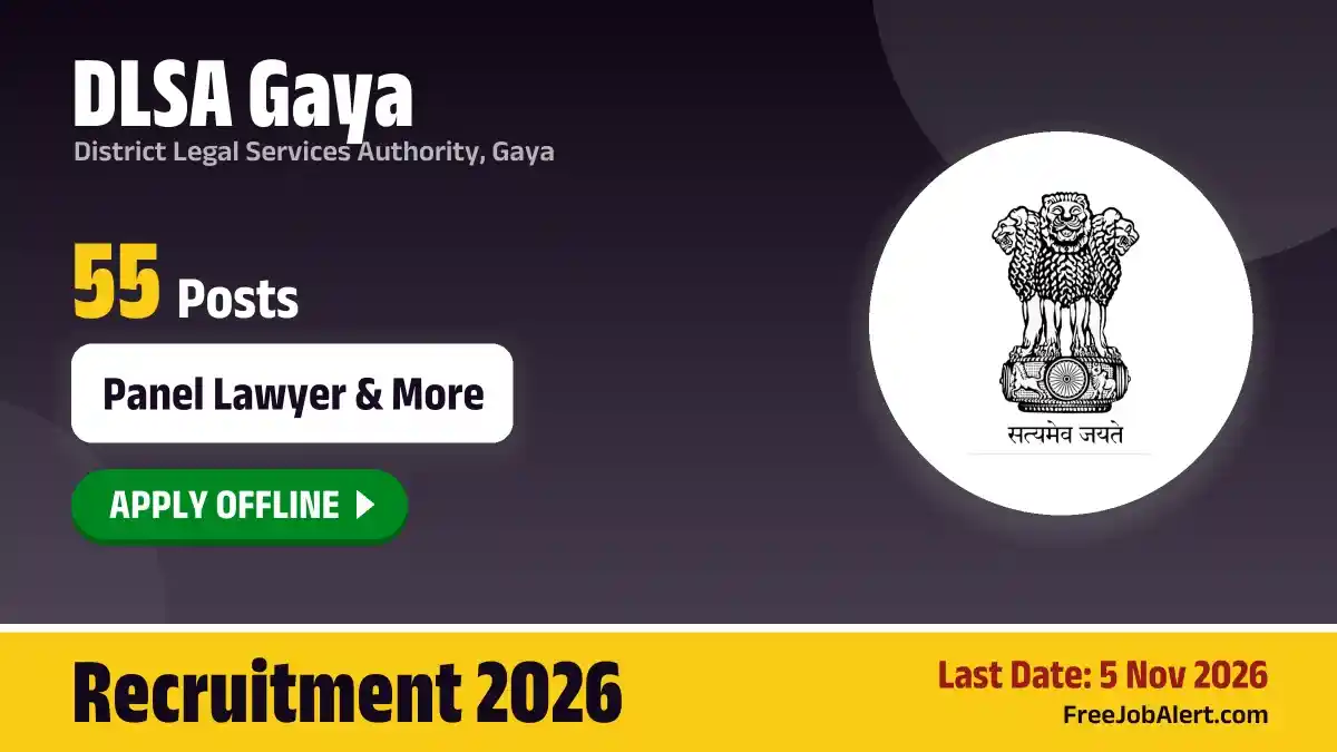 DLSA Gaya Panel Lawyer Recruitment 2026 – Apply Offline for 55 Posts
