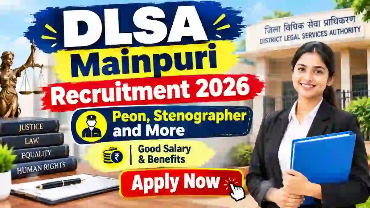 DLSA Mainpuri Recruitment 2026 - Apply Offline for Peon, Stenographer and More Posts