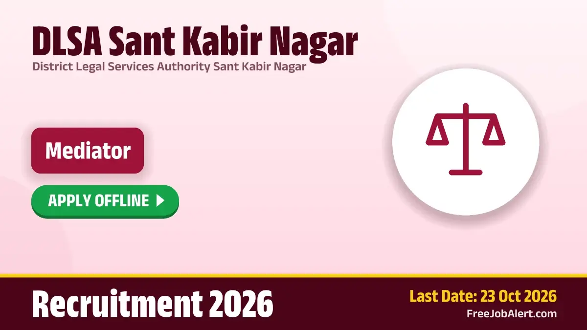 DLSA Sant Kabir Nagar Mediator Recruitment 2026 – Apply Offline DLSA Sant Kabir Nagar Mediator Recruitment 2026 – Apply Offline