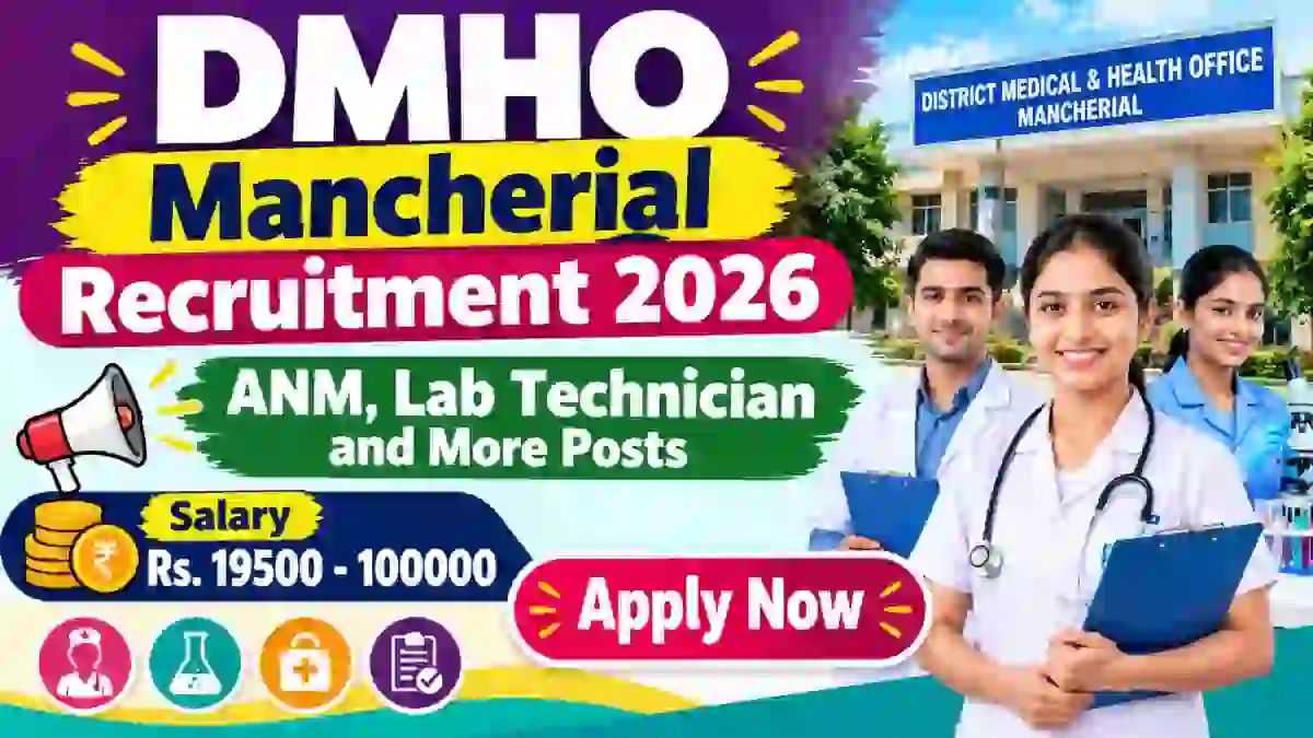 DMHO Mancherial Recruitment 2026 – Apply Offline for 52 ANM, Lab Technician and More Posts