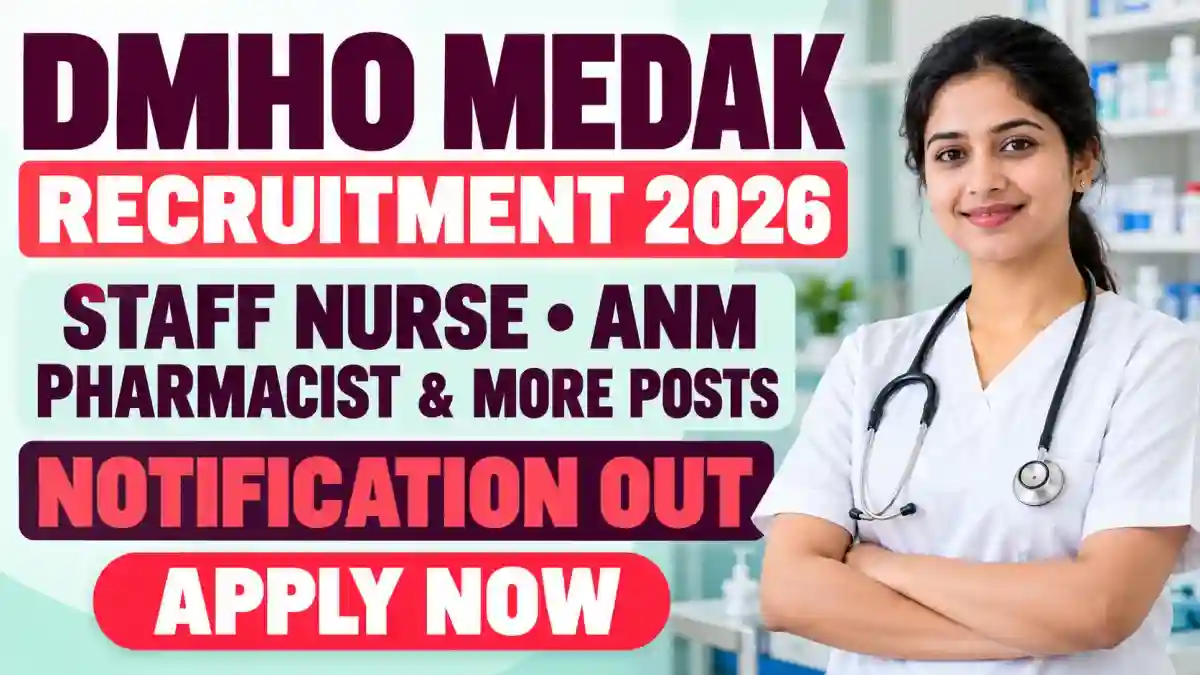 DMHO Medak Recruitment 2026 - Apply Offline for 64 Staff Nurse, ANM, Pharmacist and More Posts